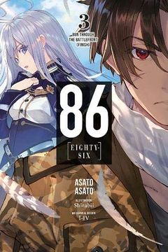 portada 86--Eighty-Six, Vol. 3 (Light Novel): Run Through the Battlefront (Finish) (en Inglés)