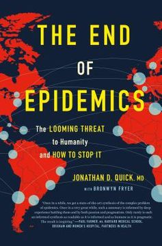 portada The end of Epidemics: The Looming Threat to Humanity and how to Stop it 