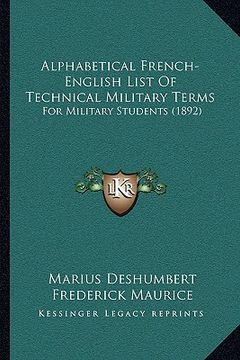 portada alphabetical french-english list of technical military terms: for military students (1892) (en Inglés)
