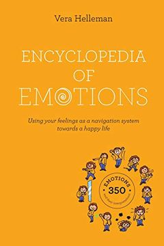 portada Encyclopedia of Emotions: Using Your Feelings as a Navigation System Towards a Happy Life (en Inglés)