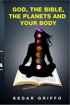 portada God, the bible, the planets and your body