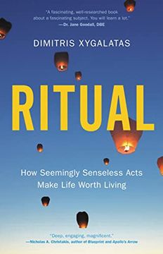 portada Ritual: How Seemingly Senseless Acts Make Life Worth Living 