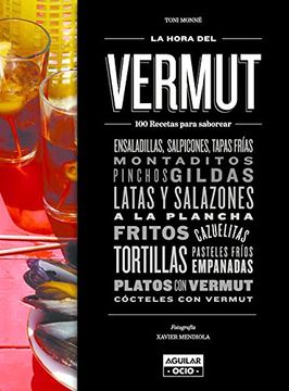 portada La Hora Del Vermut. 100 Recetas Para Saborear (GASTRONOMIA.)