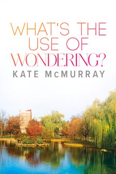 portada What's the Use of Wondering?: Volume 2 (en Inglés)