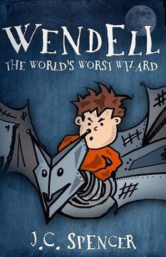 portada Wendell the World's Worst Wizard (in English)