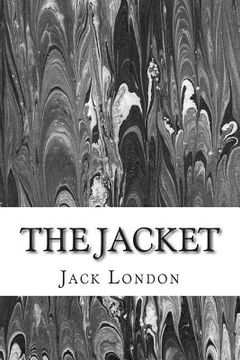 portada The Jacket: (Jack London Classics Collection) (in English)