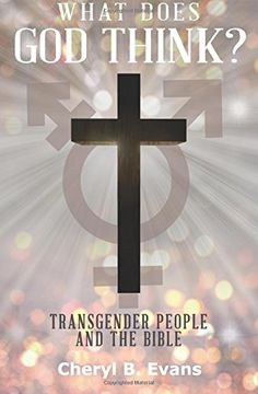 portada What Does God Think?: Transgender People and The Bible (en Inglés)