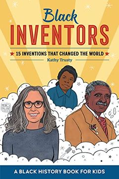 portada Black Inventors: 15 Inventions That Changed the World (en Inglés)