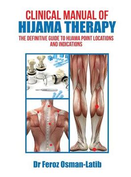 portada Clinical Manual of Hijama Therapy: The Definitive Guide to Hijama Point Locations and Indications (en Inglés)