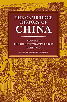 portada The Cambridge History of China: Volume 9, the Ch'ing Dynasty to 1800, Part 2 (en Inglés)