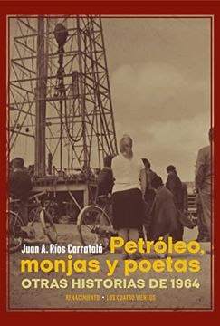 portada Petróleo, Monjas y Poetas: Otras Historias de 1964 (in Spanish)