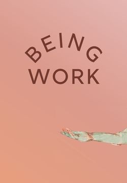 portada Being Work (en Inglés)
