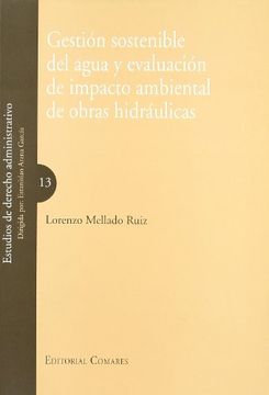 portada Gestion Sostenible del Agua y Evaluacion de Impacto Ambiental de Obras Hidraulicas (in Spanish)