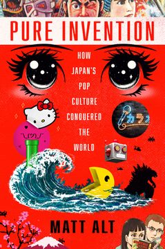portada Pure Invention: How Japan's pop Culture Conquered the World (en Inglés)