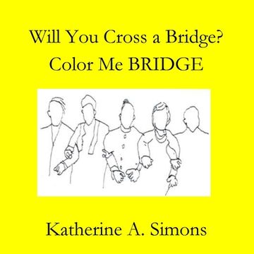 portada Will You Cross a BRIDGE (en Inglés)