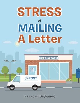 portada Stress of Mailing a Letter (en Inglés)