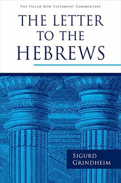 portada The Letter to the Hebrews (The Pillar new Testament Commentary (Pntc)) (en Inglés)