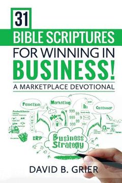 portada 31 Bible Scriptures for Winning in Business!: A Marketplace Devotional (en Inglés)