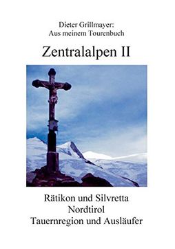 portada Zentralalpen ii: Aus Meinem Tourenbuch (in German)