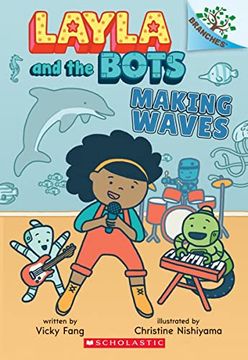 portada Making Waves: A Branches Book: 4 (Layla and the Bots, 4) (in English)