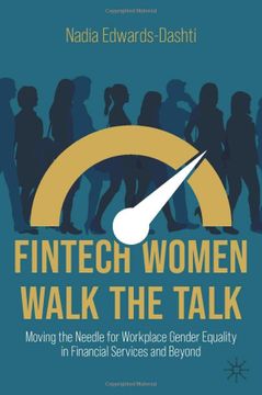 portada Fintech Women Walk the Talk: Moving the Needle for Workplace Gender Equality in Financial Services and Beyond