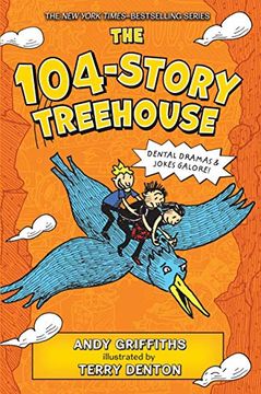 portada The 104-Story Treehouse: Dental Dramas & Jokes Galore! (The Treehouse Books, 8) (en Inglés)