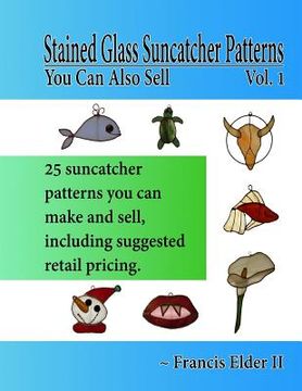 portada Stained Glass Suncatcher Patterns You Can Also Sell 