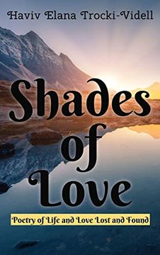 portada Shades of Love: Poetry of Life and Love Lost and Found (en Inglés)