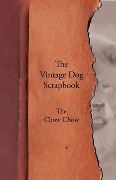 portada the vintage dog scrapbook - the chow chow