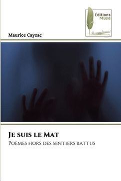 portada Je suis le Mat (in French)