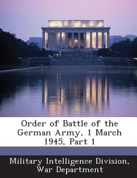 portada Order of Battle of the German Army, 1 March 1945, Part 1 (in English)
