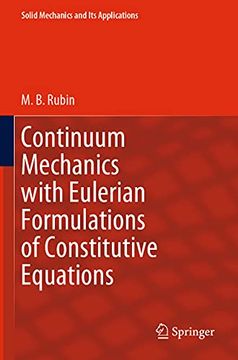portada Continuum Mechanics With Eulerian Formulations of Constitutive Equations: 265 (Solid Mechanics and its Applications, 265) (in English)