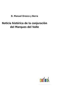 portada Noticia histórica de la conjuraciòn del Marques del Valle