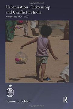 portada Urbanisation, Citizenship and Conflict in India (Royal Asiatic Society Books) (en Inglés)