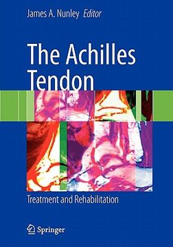 portada the achilles tendon: treatment and rehabilitation (en Inglés)