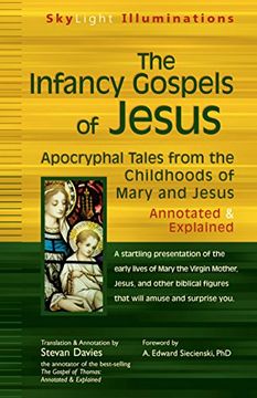 portada The Infancy Gospels of Jesus: Apocryphal Tales From the Childhoods of Mary and Jesus Annotated & Explained (en Inglés)