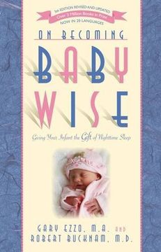 portada On Becoming Babywise: Giving Your Infant the Gift of Nighttime Sleep
