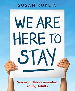 portada We are Here to Stay: Voices of Undocumented Young Adults 