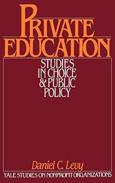 portada Private Education: Studies in Choice and Public Policy (Yale Studies on Non-Profit Organizations) (in English)