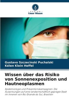 portada Wissen über das Risiko von Sonnenexposition und Hautneoplasmen (en Alemán)