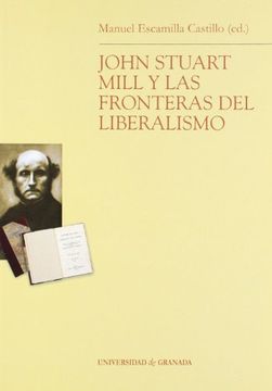 portada John Stuart Mill y las Fronteras del Liberalismo (in Spanish)