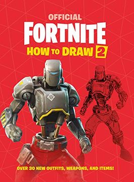 portada Fortnite Official how to Draw Volume 2: Over 30 Weapons, Outfits and Items! (Official Fortnite Books) 