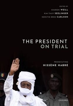 portada The President on Trial: Prosecuting Hissène Habré (en Inglés)