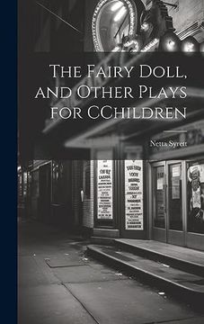 portada The Fairy Doll, and Other Plays for Cchildren