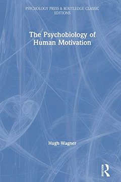 portada The Psychobiology of Human Motivation (Psychology Press & Routledge Classic Editions) (in English)