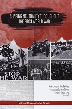 portada SHAPING NEUTRALITY THROUGHOUT THE FIRST WORLD WAR