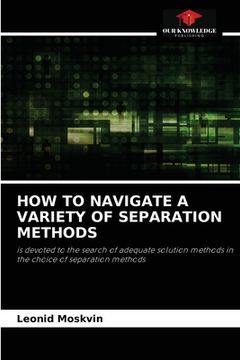 portada How to Navigate a Variety of Separation Methods (en Inglés)