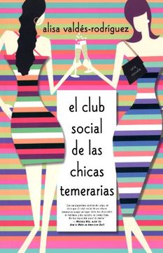 portada Club Social de las Chicas Temerarias: Una Novela (Spanish Edition of the Dirty Girls Social Club)