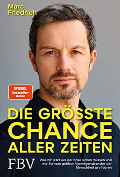 portada Die Größte Chance Aller Zeiten: Was wir Jetzt aus der Krise Lernen Müssen und wie sie vom Größten Vermögenstransfer der Menschheit Profitieren (in German)