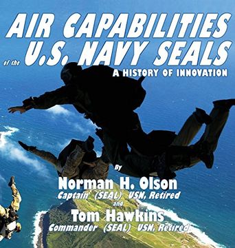 portada Air Capabilities of the U.S. Navy SEALs: A HISTORY OF BRAVERY AND INNOVATION (en Inglés)